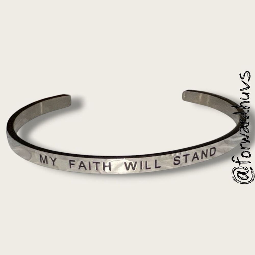 My Faith Will Stand Cuff Bracelet with Message Mantra